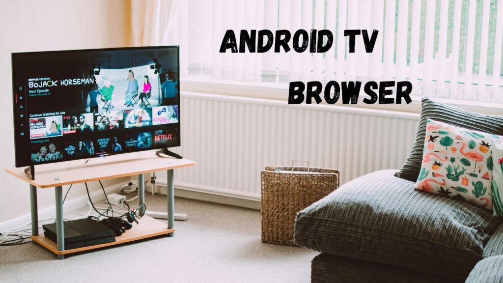 best browser for android tv